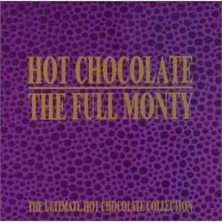 Hot Chocolate - The Full Monty